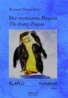 Der vertr�umte Pinguin KLAPLU YoungBand