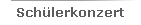 Sch�lerkonzert